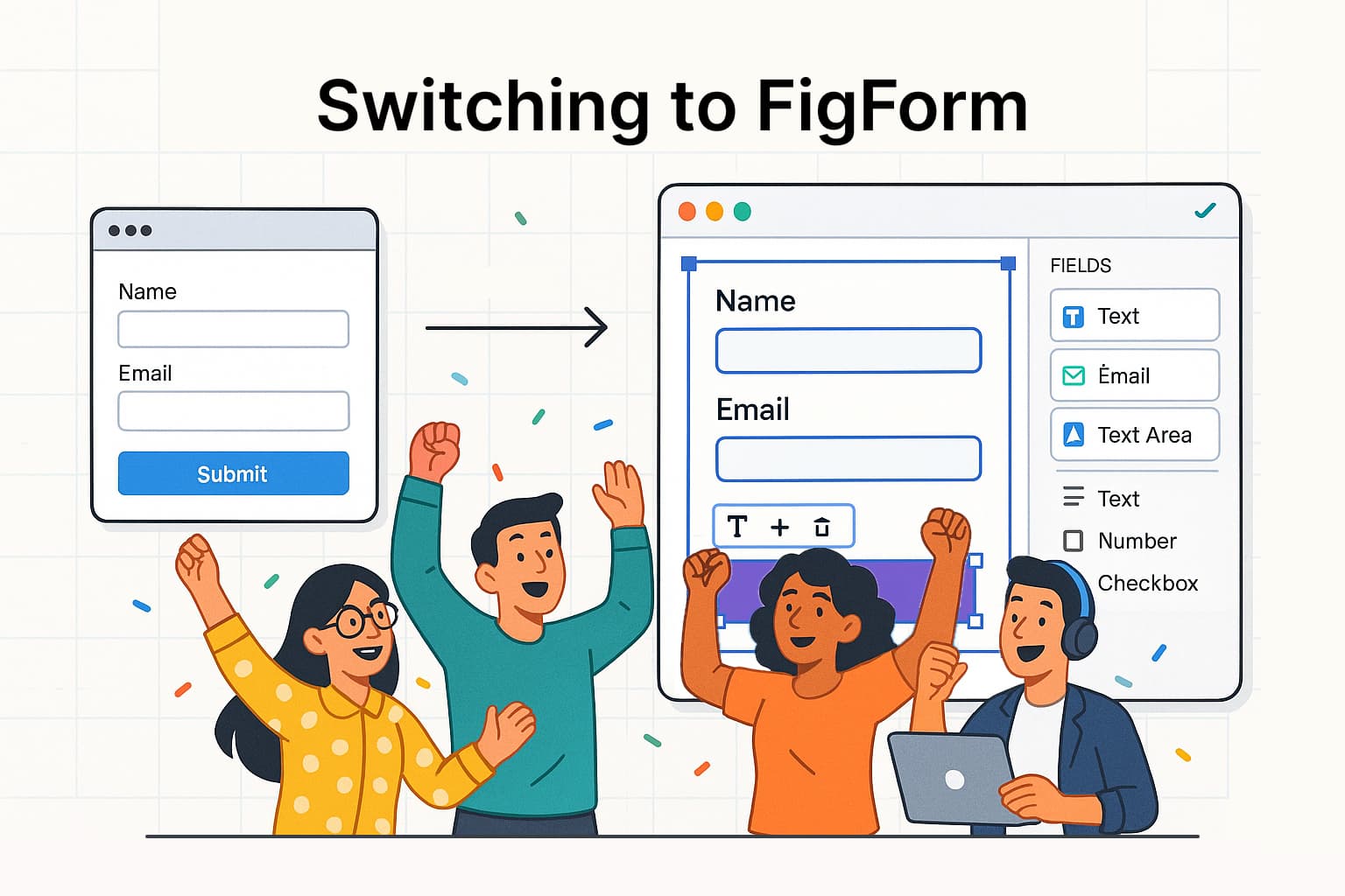 Teams celebrating their switch from Typeform to FigForm